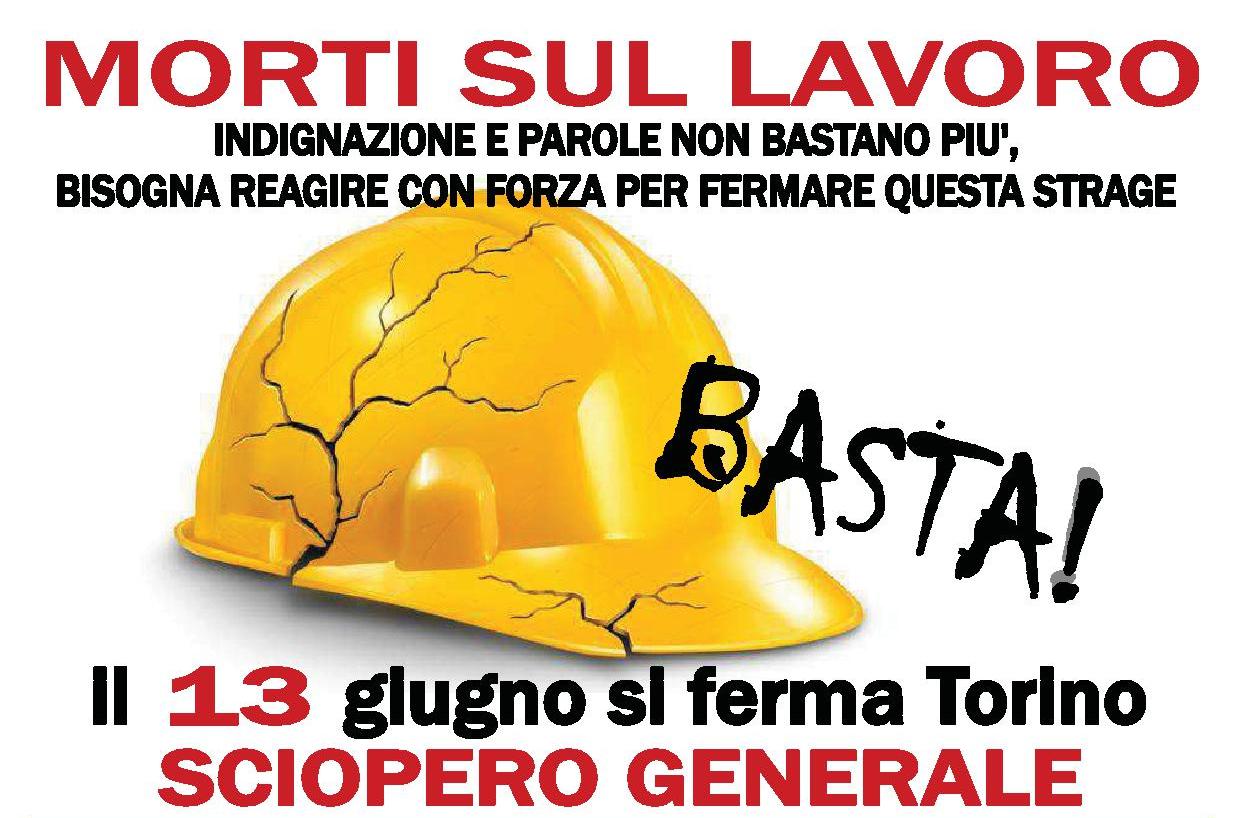 Basta morti sul lavoro – 13.06.2018 SCIOPERO GENERALE