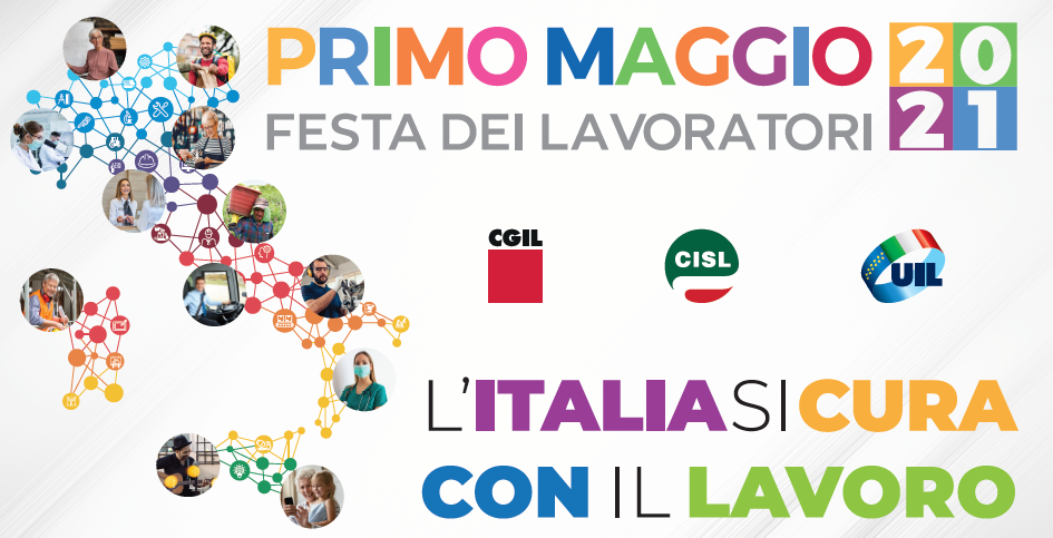 1° maggio 2021 “L’Italia Si Cura con il lavoro”