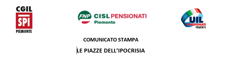 Comunicato stampa SPI-FNP-UILP: Le piazze dell’ipocrisia
