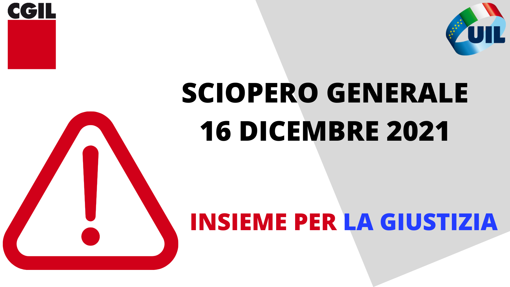 Insieme per la giustizia. CGIL e UIL proclamano 8 ore di sciopero generale per giovedì 16 dicembre con manifestazione nazionale a Roma