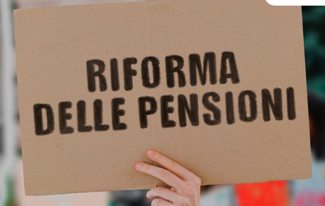 Che fine ha fatto la riforma delle pensioni?